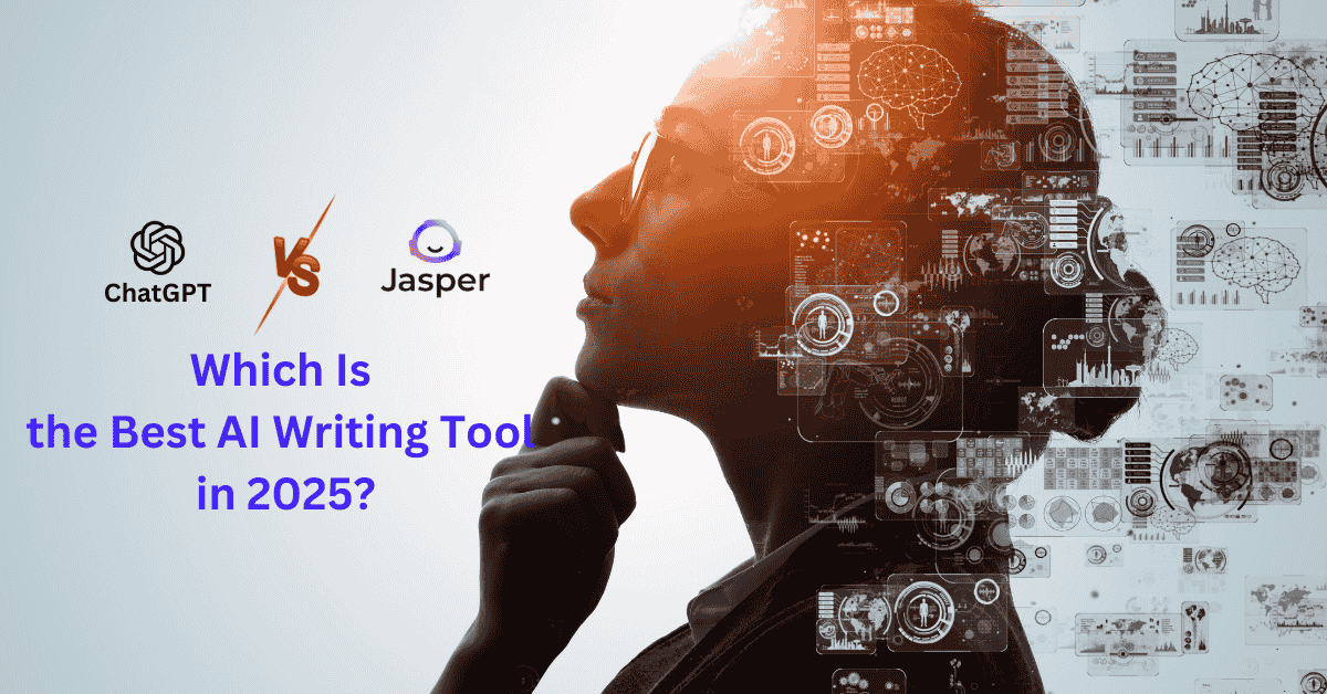 Read more about the article ChatGPT vs Jasper AI: Which Is the Best AI Writing Tool in 2025?