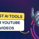 7 Best AI Tools for YouTube Videos to Save You Hours in 2025